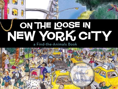 On The Loose In New York City by Sage Stossel Cheap