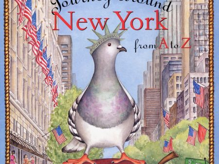 Journey Around New York From A to Z By Martha & Heather Zschock Online Hot Sale